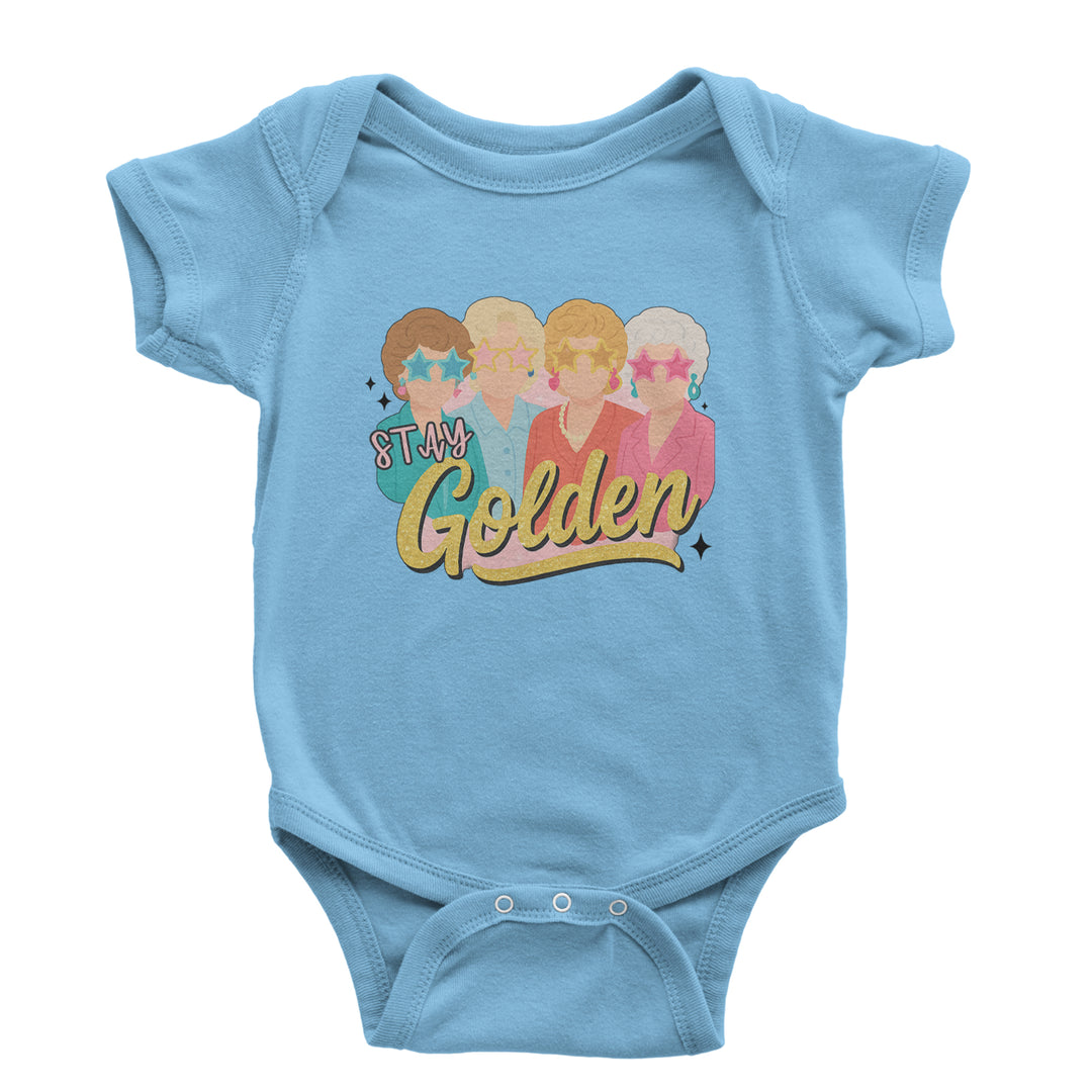 Stay Golden Girls Retro Infant One-Piece Romper Bodysuit Or Toddler T-shirt Light Blue