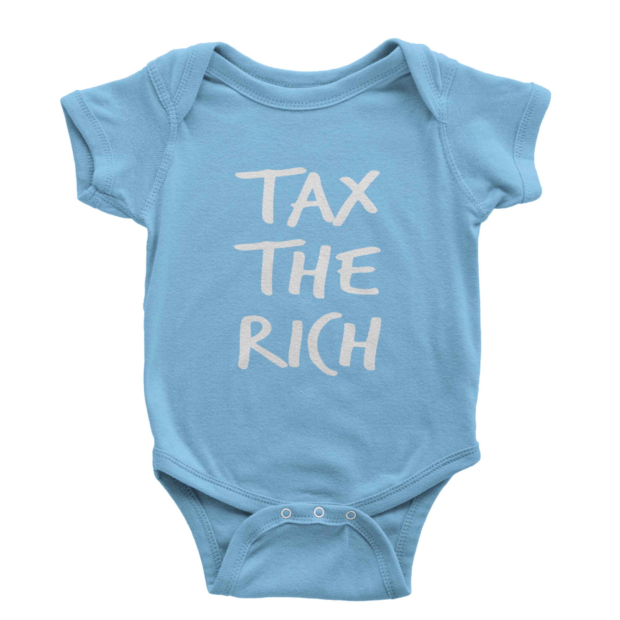 Tax the Rich Protest Wealth Inequality Infant One-Piece Romper Bodysuit Or Toddler T-shirt Light Blue