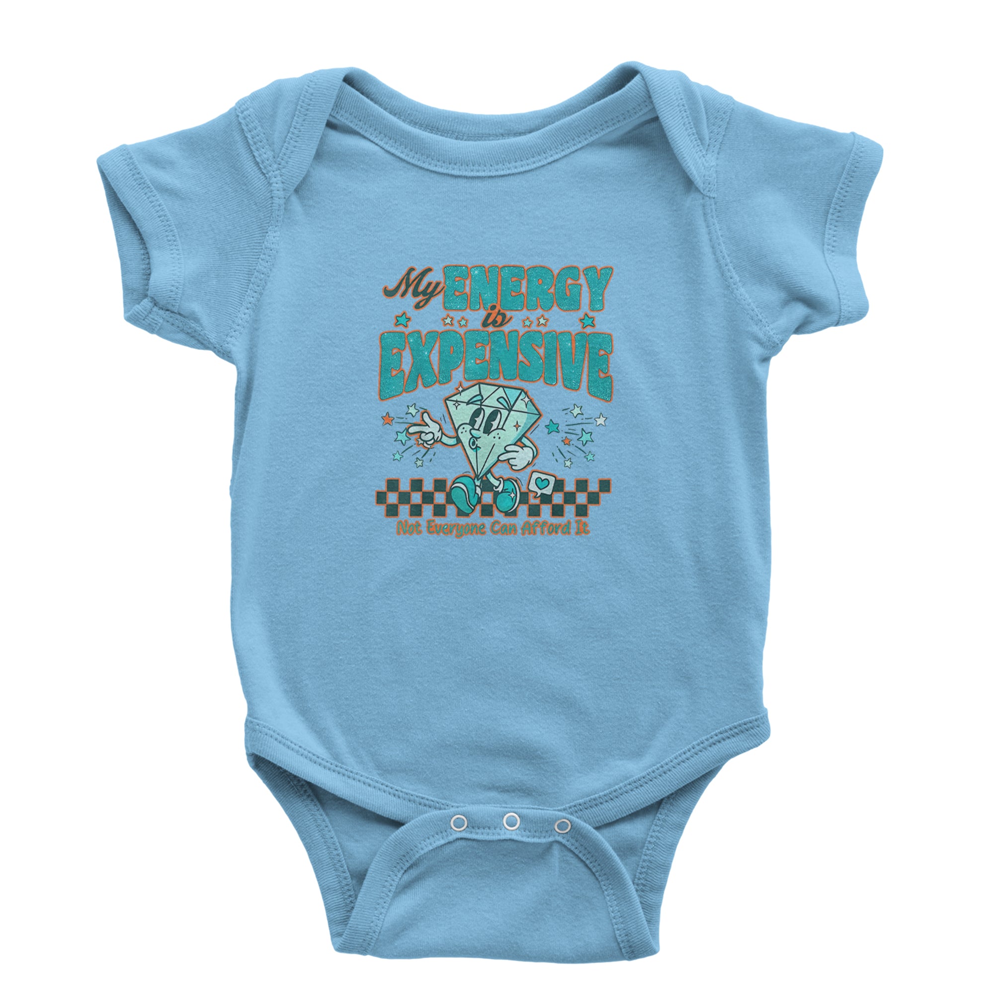 Diamond My Energy Is Expensive Infant One-Piece Romper Bodysuit Or Toddler T-shirt Light Blue