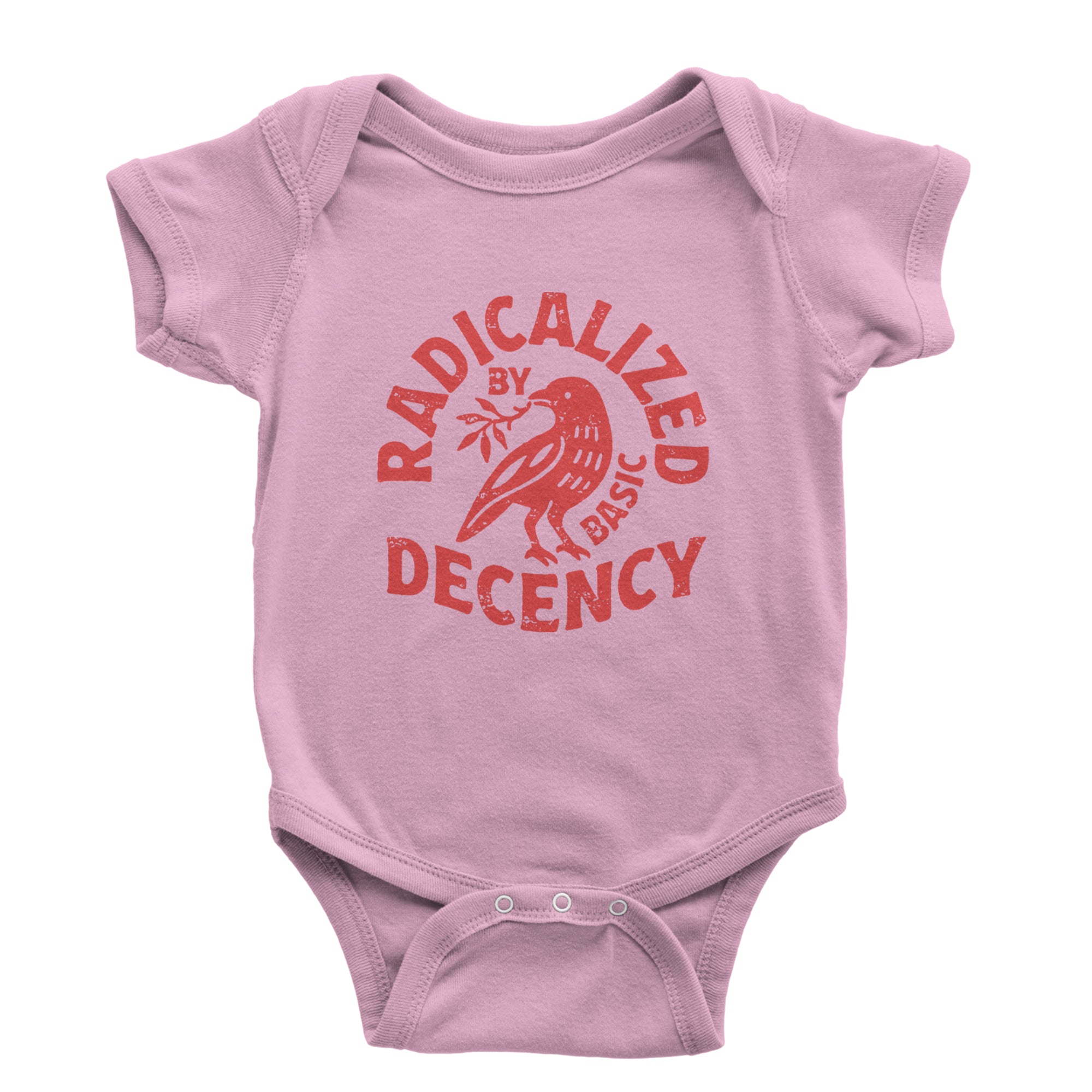 Radicalized by Basic Decency Dove Protest Statement Infant One-Piece Romper Bodysuit Or Toddler T-shirt Light Pink