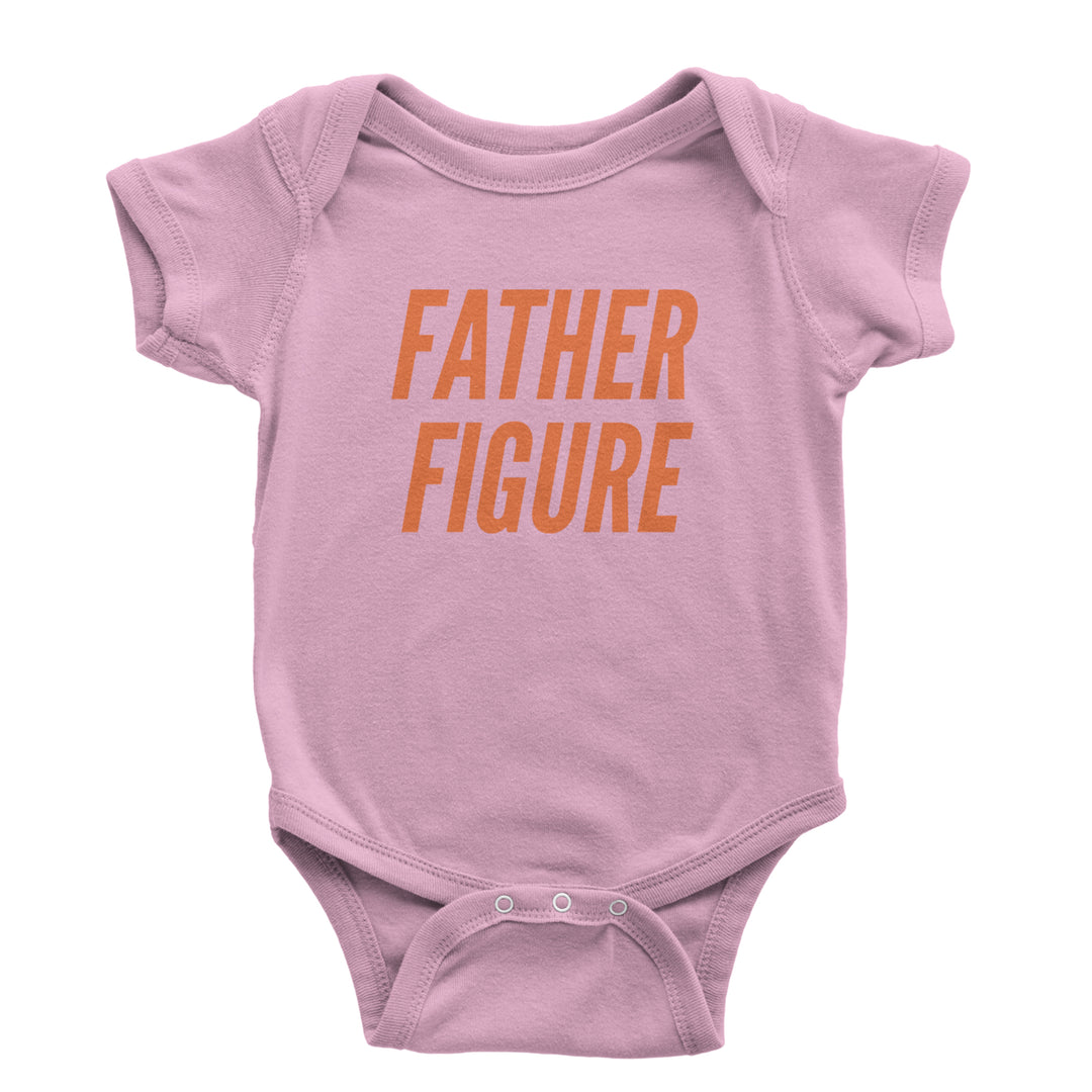 Father Figure Infant One-Piece Romper Bodysuit Or Toddler T-shirt Light Pink