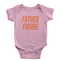 Father Figure Infant One-Piece Romper Bodysuit Or Toddler T-shirt Light Pink