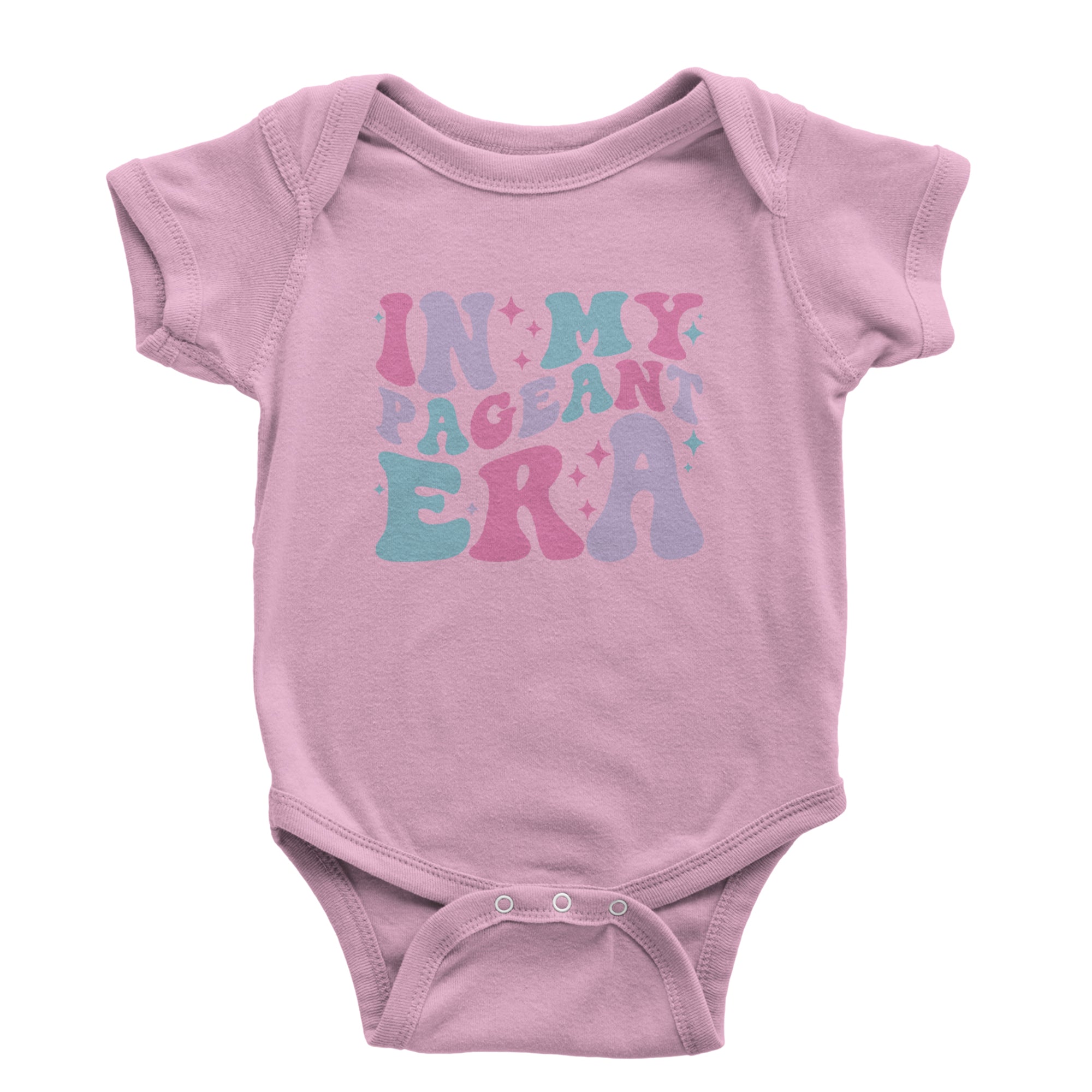 In My Pageant Era Infant One-Piece Romper Bodysuit Or Toddler T-shirt Light Pink