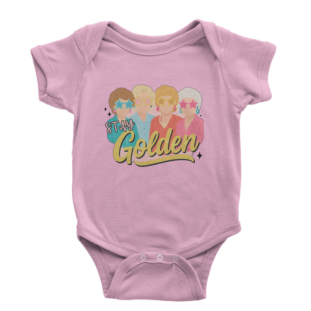 Stay Golden Girls Retro Infant One-Piece Romper Bodysuit Or Toddler T-shirt Light Pink