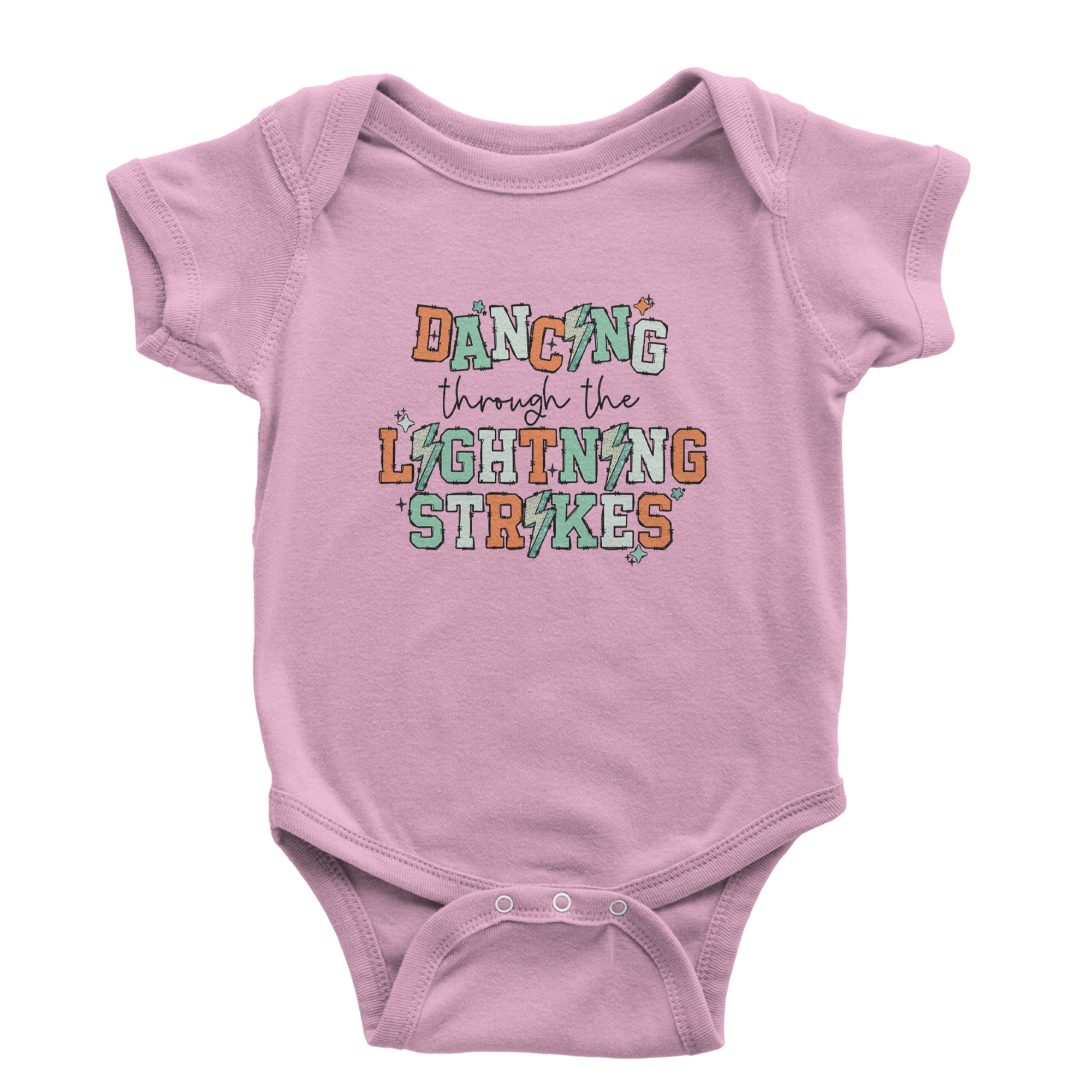 Dancing Through The Lightning Strikes Infant One-Piece Romper Bodysuit or Toddler T-shirt Light Pink