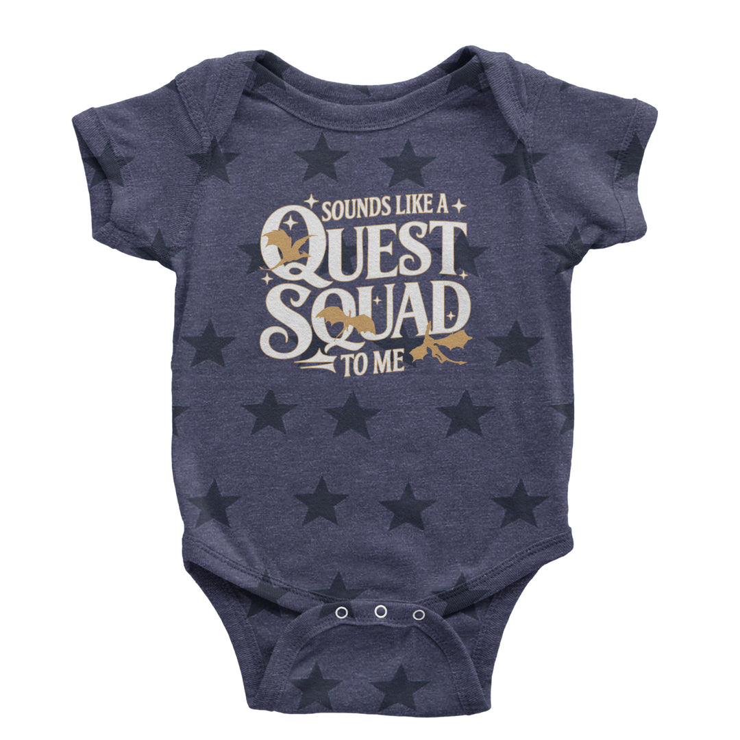Sounds Like A Quest Squad To Me Empyrean Infant One-Piece Romper Bodysuit Or Toddler T-shirt Navy Blue STAR