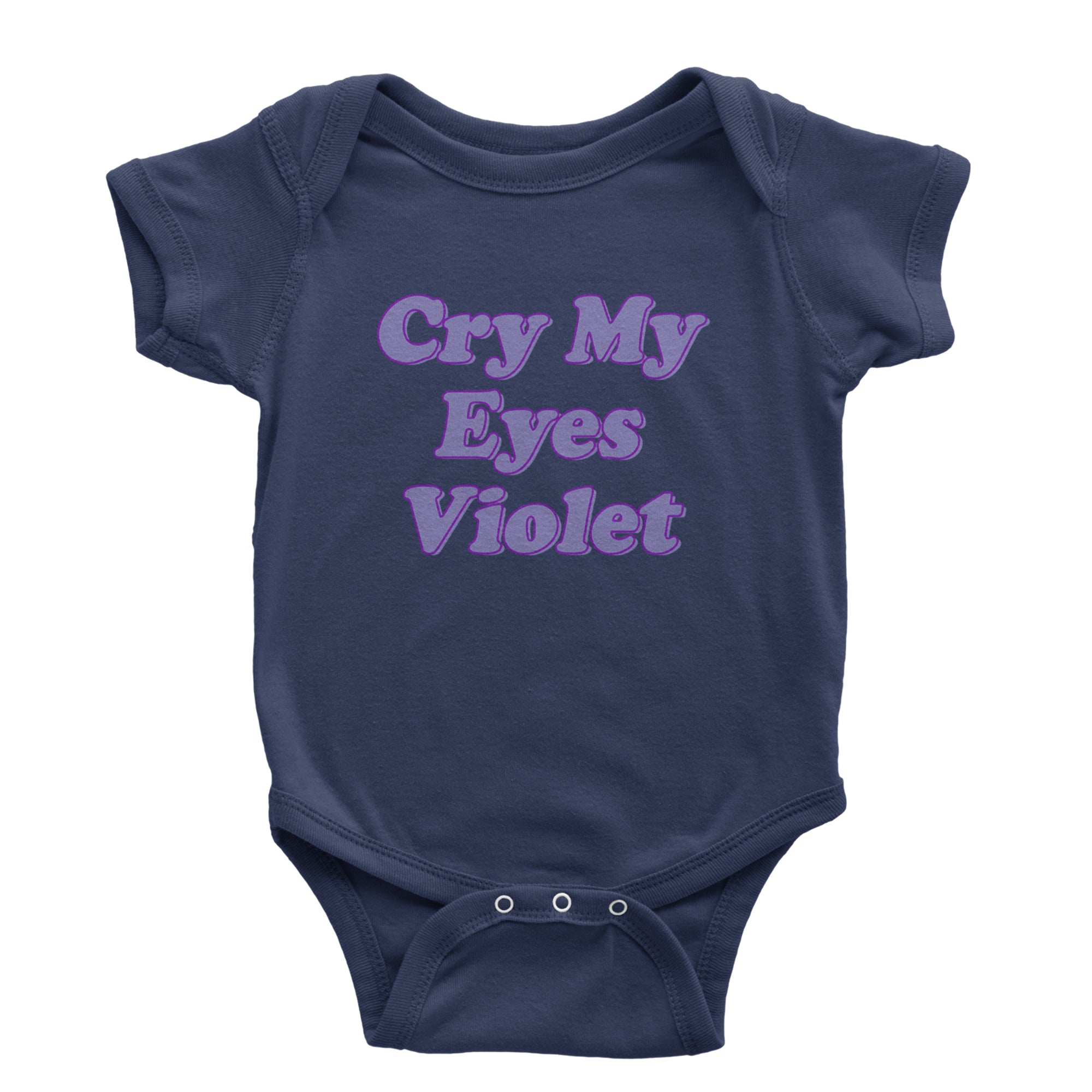 Cry My Eyes Violet Drama Queen Infant One-Piece Romper Bodysuit Or Toddler T-shirt Navy Blue