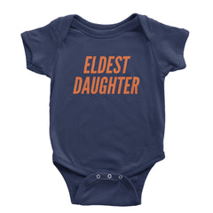 Eldest Daughter Infant One-Piece Romper Bodysuit Or Toddler T-shirt Navy Blue
