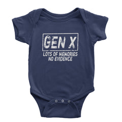 Gen X Lots of Memories No Evidence Nostalgia Infant One-Piece Romper Bodysuit Or Toddler T-shirt Navy Blue