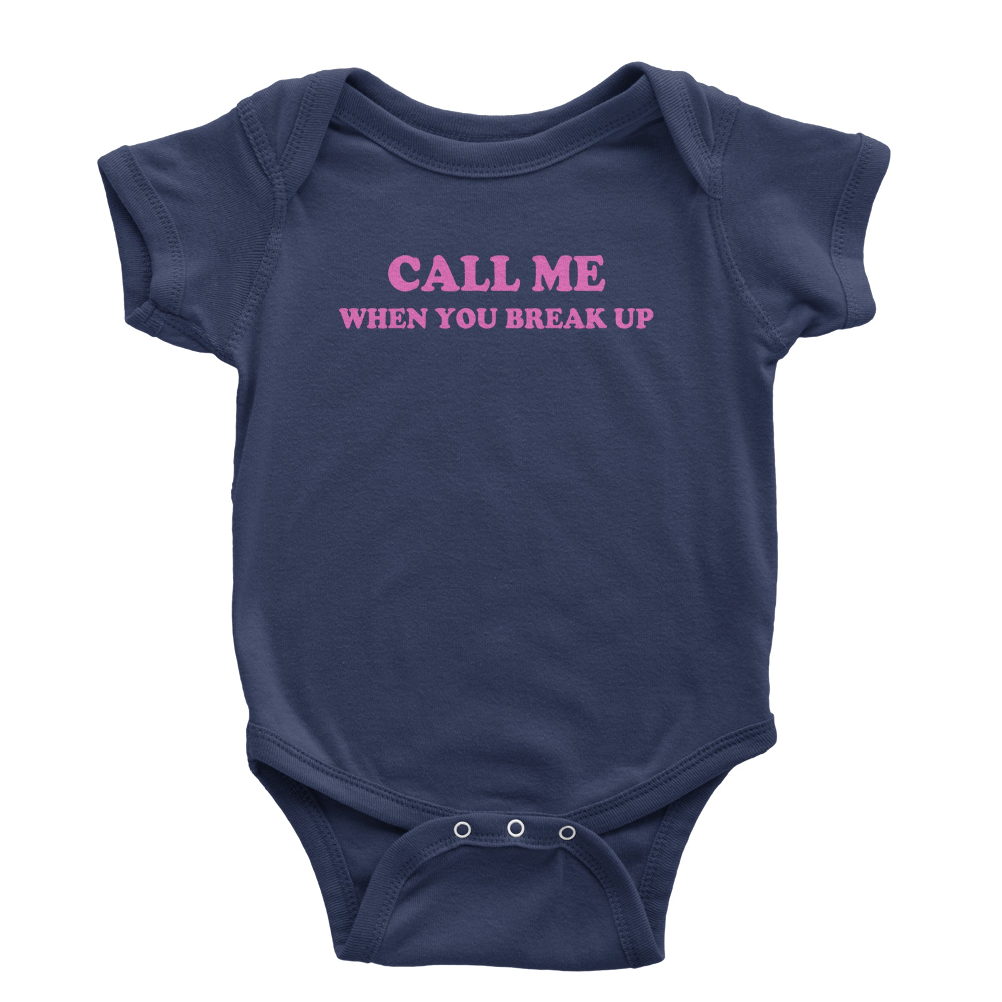 Call ME When You Break Up Infant One-Piece Romper Bodysuit Or Toddler T-shirt Navy Blue