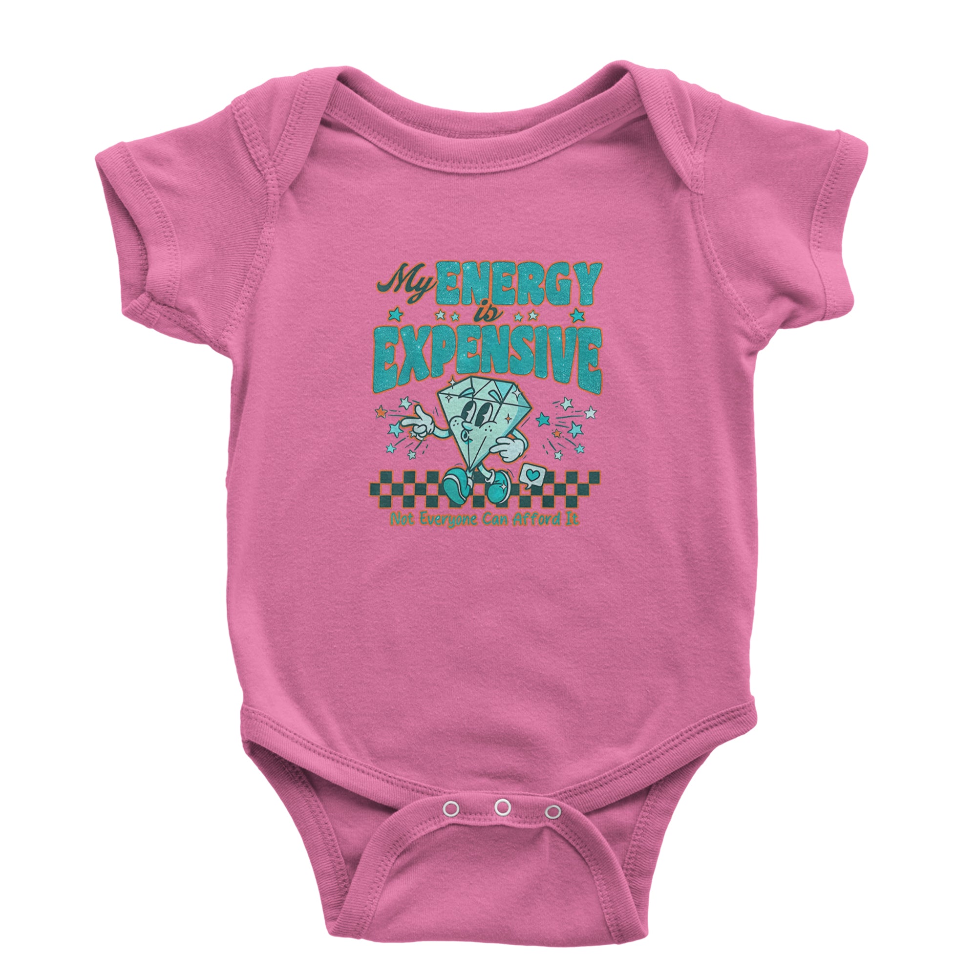 Diamond My Energy Is Expensive Infant One-Piece Romper Bodysuit Or Toddler T-shirt Raspberry