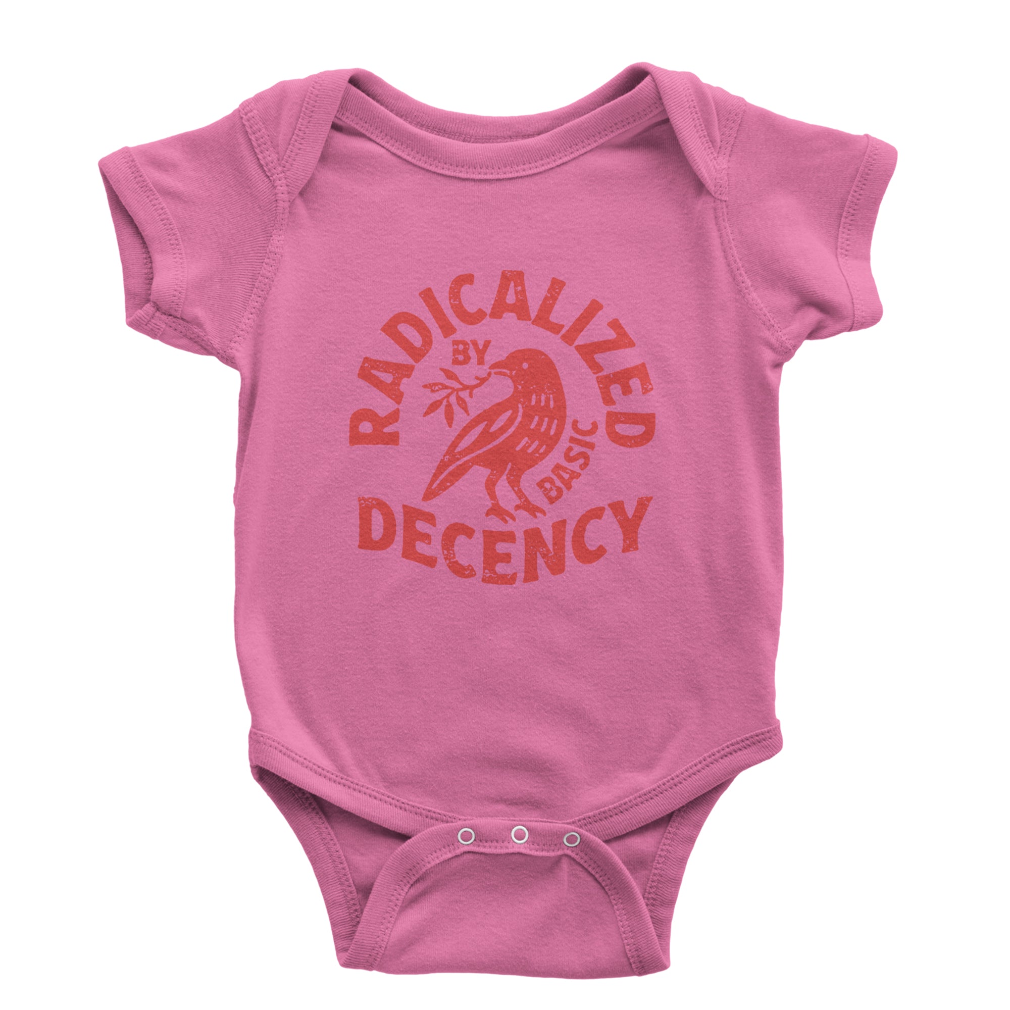 Radicalized by Basic Decency Dove Protest Statement Infant One-Piece Romper Bodysuit Or Toddler T-shirt Raspberry