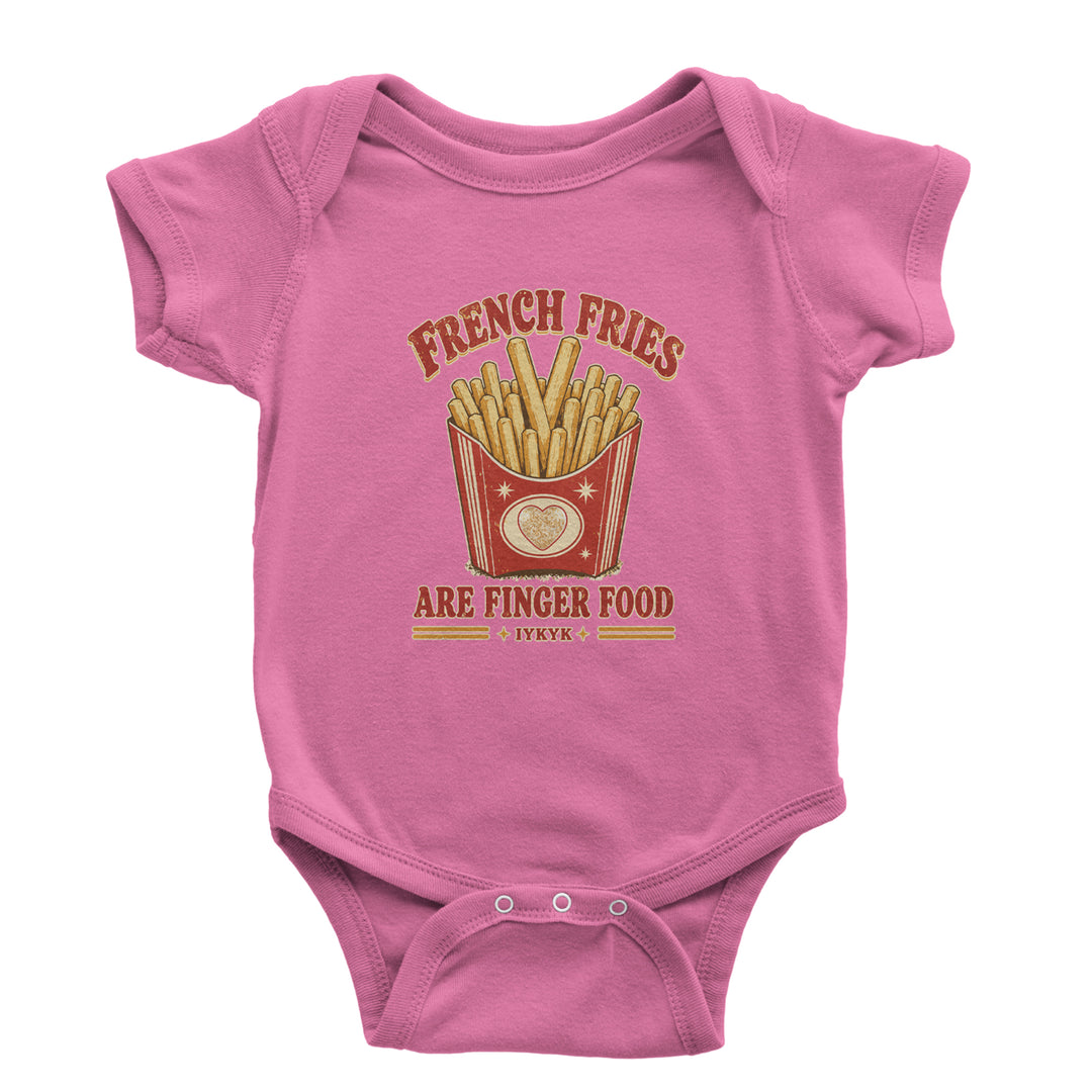 French Fries Are Finger Food IYKYK Infant One-Piece Romper Bodysuit Or Toddler T-shirt Raspberry