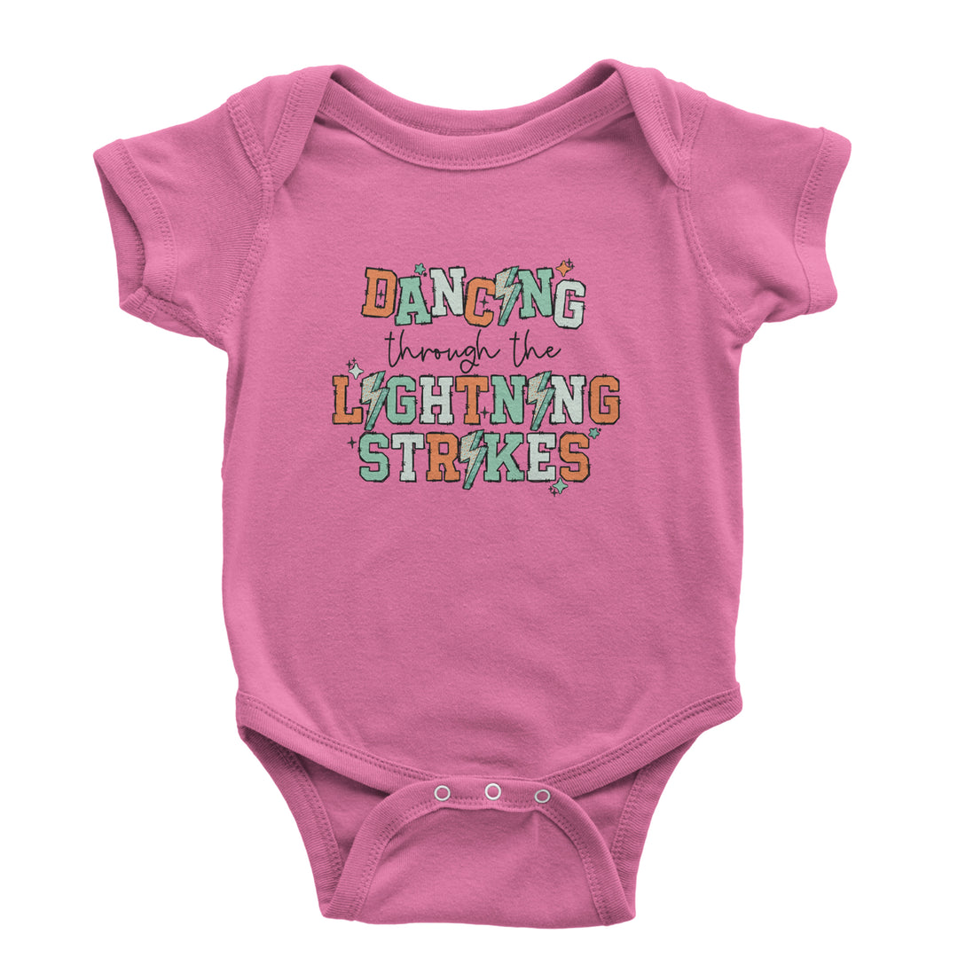 Dancing Through The Lightning Strikes Infant One-Piece Romper Bodysuit or Toddler T-shirt Raspberry