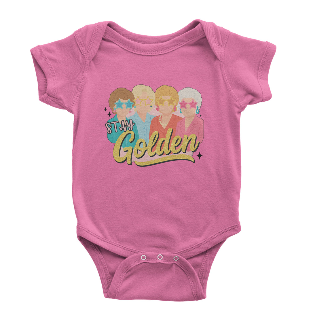 Stay Golden Girls Retro Infant One-Piece Romper Bodysuit Or Toddler T-shirt Raspberry