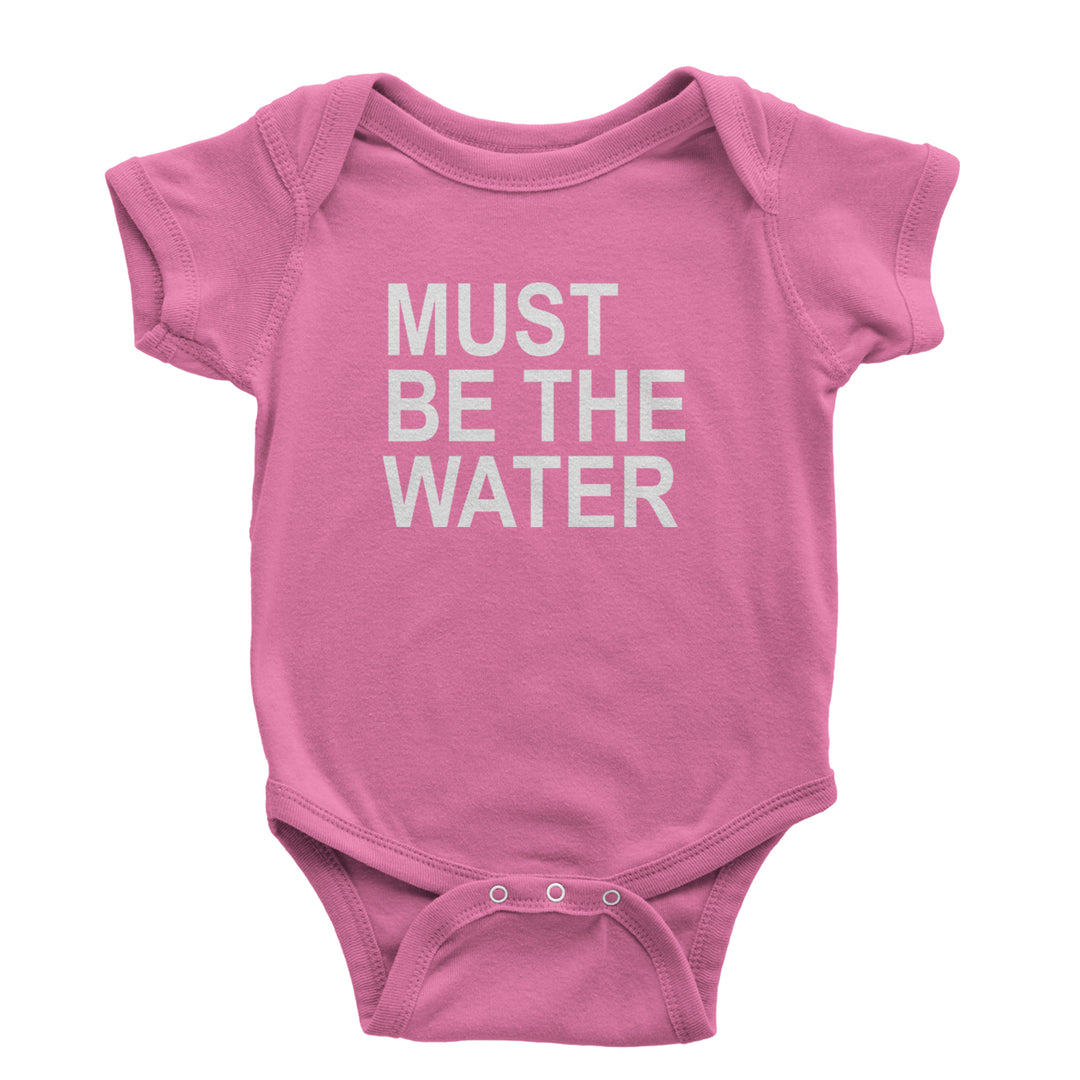 Must Be The Water Funny Racing Meme Infant One-Piece Romper Bodysuit Or Toddler T-shirt Raspberry