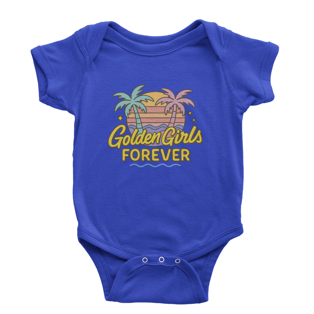 Golden Girls Forever Retro Sunset Infant One-Piece Romper Bodysuit Or Toddler T-shirt Royal Blue