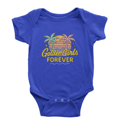 Golden Girls Forever Retro Sunset Infant One-Piece Romper Bodysuit Or Toddler T-shirt Royal Blue