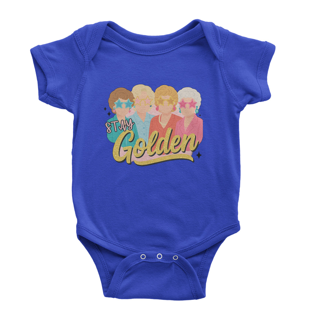 Stay Golden Girls Retro Infant One-Piece Romper Bodysuit Or Toddler T-shirt Royal Blue