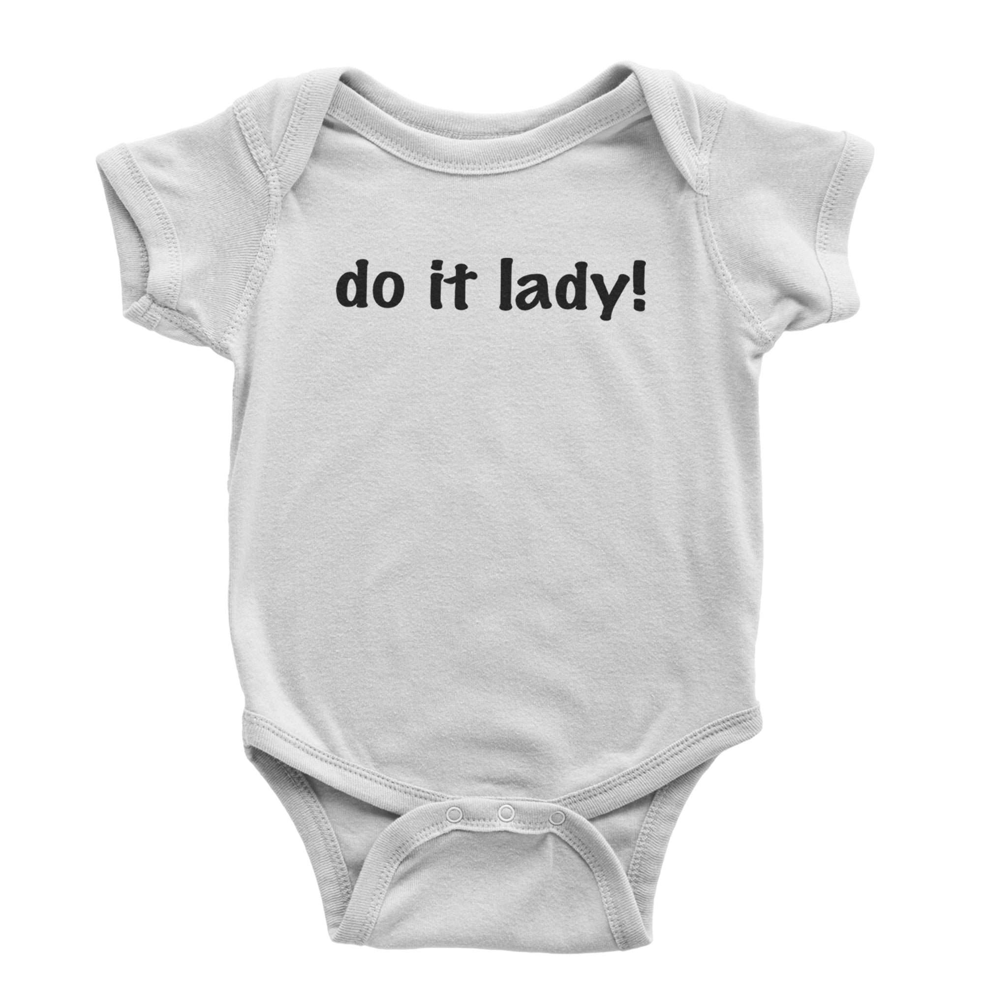 Do It Lady Viral Meme Infant One-Piece Romper Bodysuit or Toddler T-shirt White