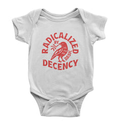 Radicalized by Basic Decency Dove Protest Statement Infant One-Piece Romper Bodysuit Or Toddler T-shirt White