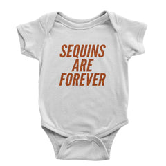 Sequins Are Forever Retro Glam Infant One-Piece Romper Bodysuit Or Toddler T-shirt White