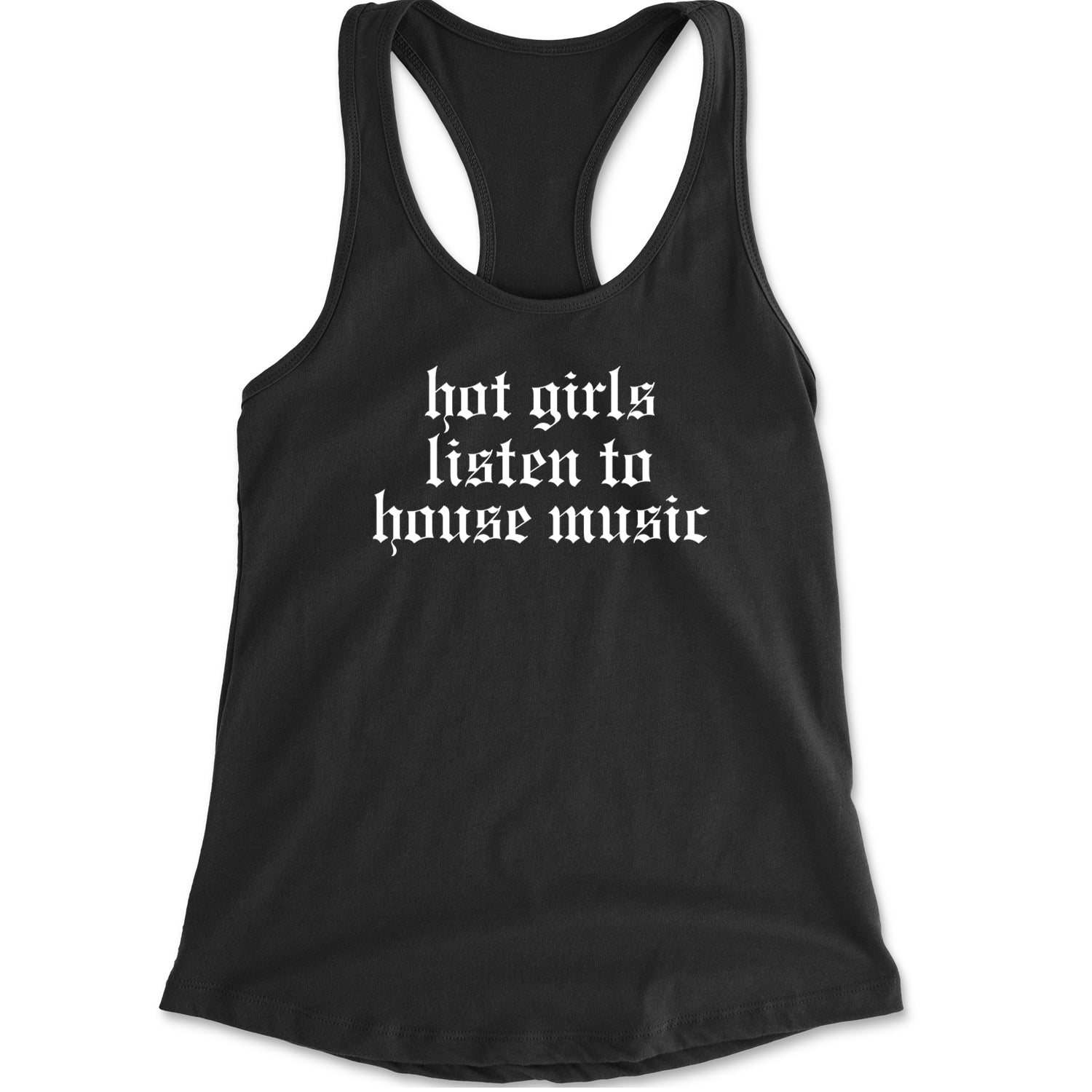 Hot Girls Listen To House Music Rave EDM Racerback Tank Top for Women Hot Pink