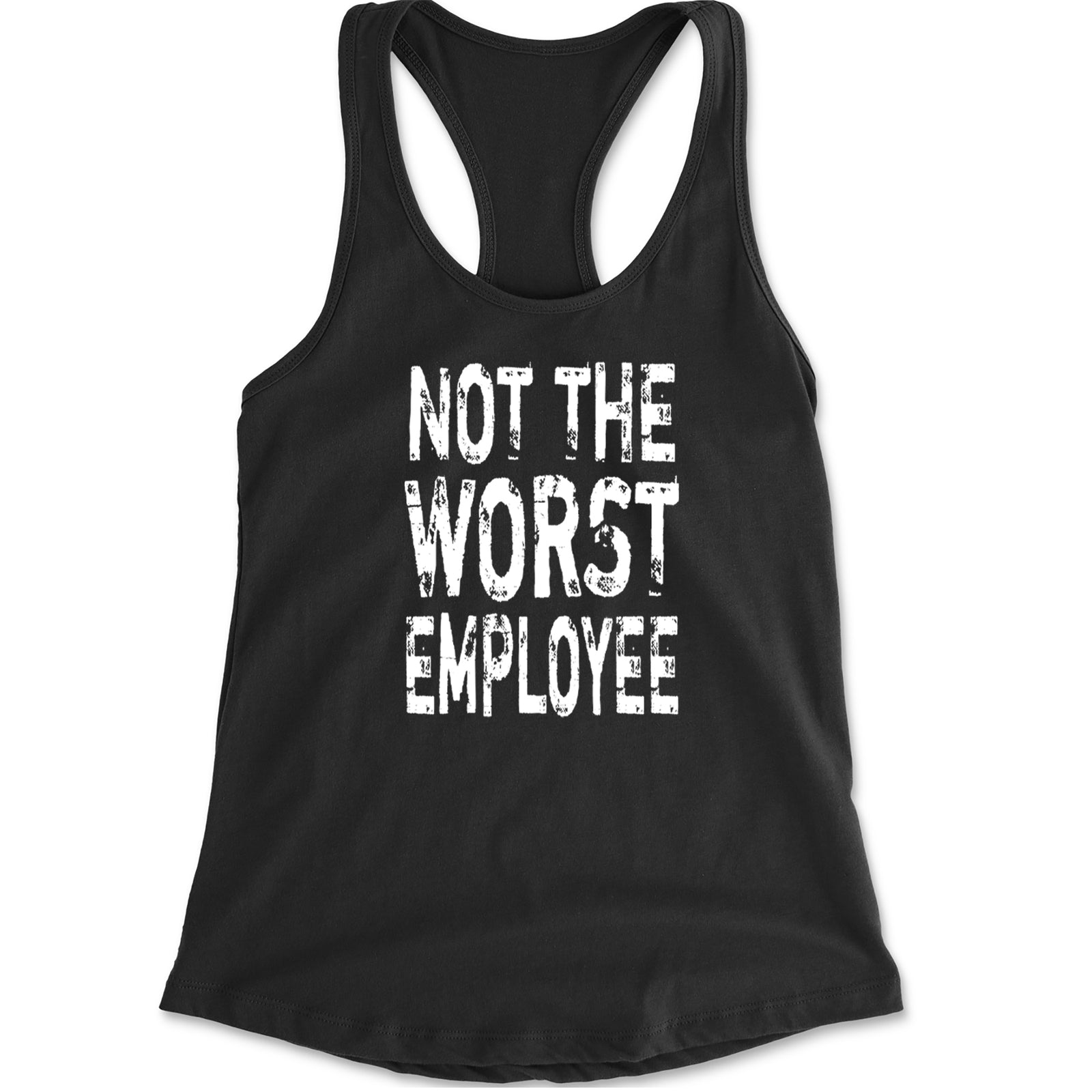 Not The Worst Employee Funny Racerback Tank Top for Women Black