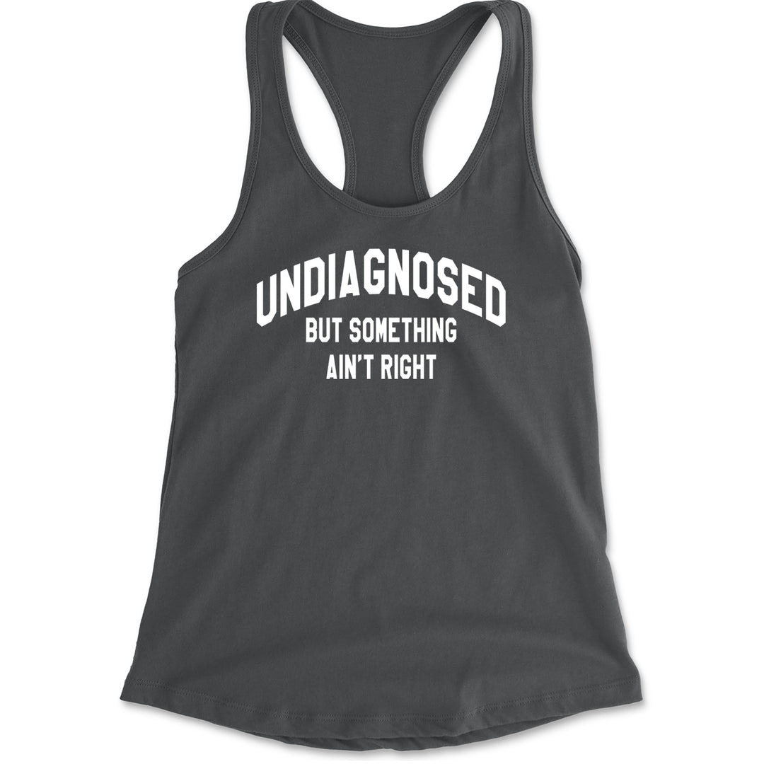 Undiagnosed But Something Ain&