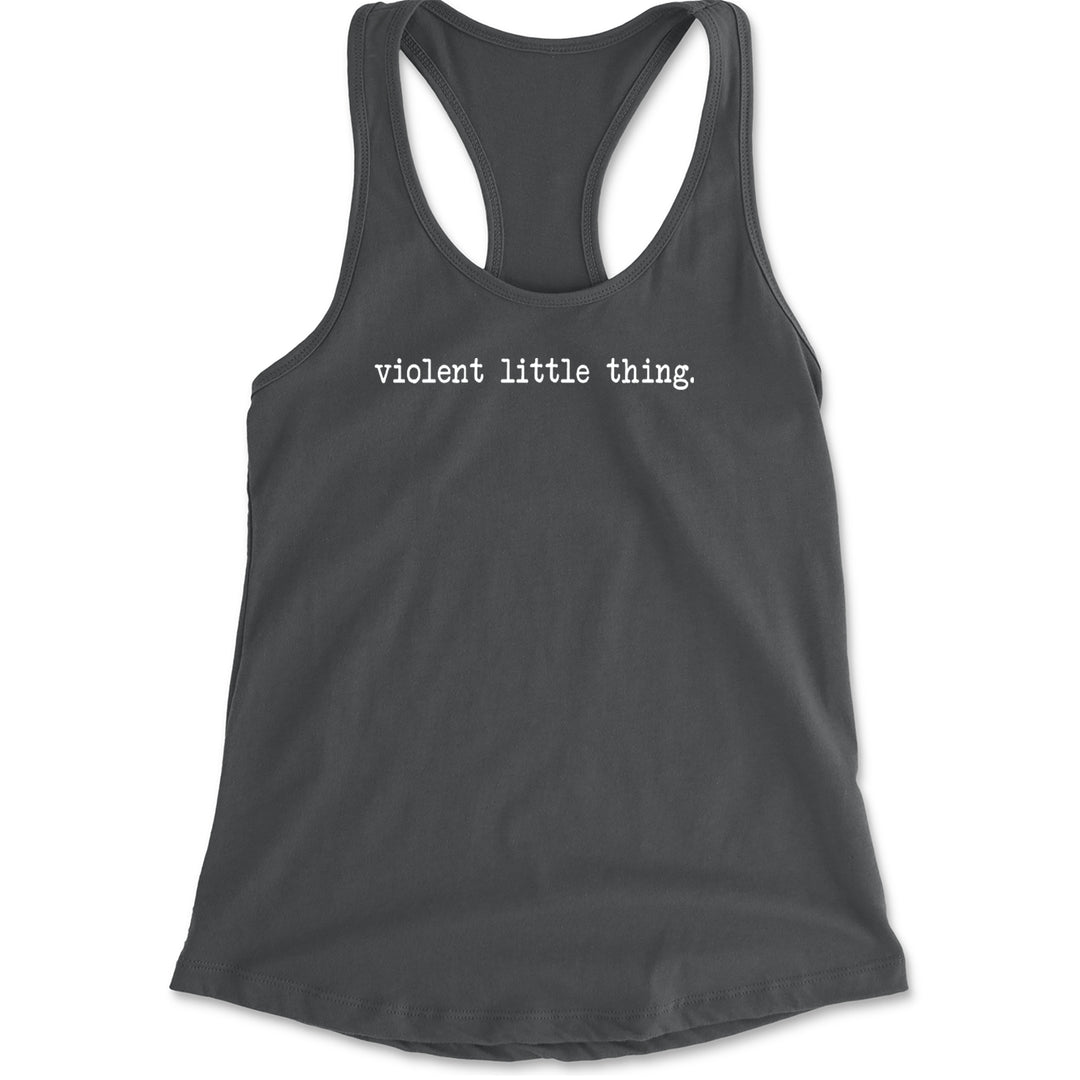 Typeface Violent Little Thing Racerback Tank Top for Women Charcoal Grey