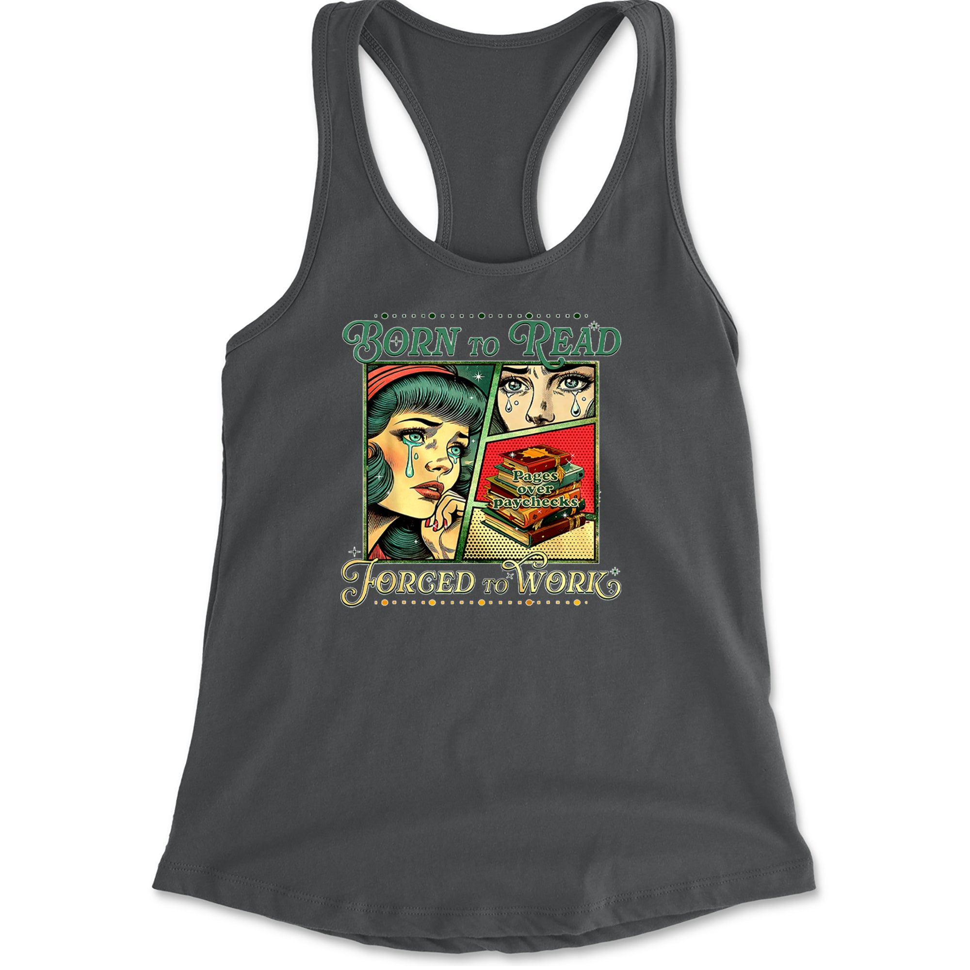 Born To Read, Forced To Work Racerback Tank Top for Women Charcoal Grey
