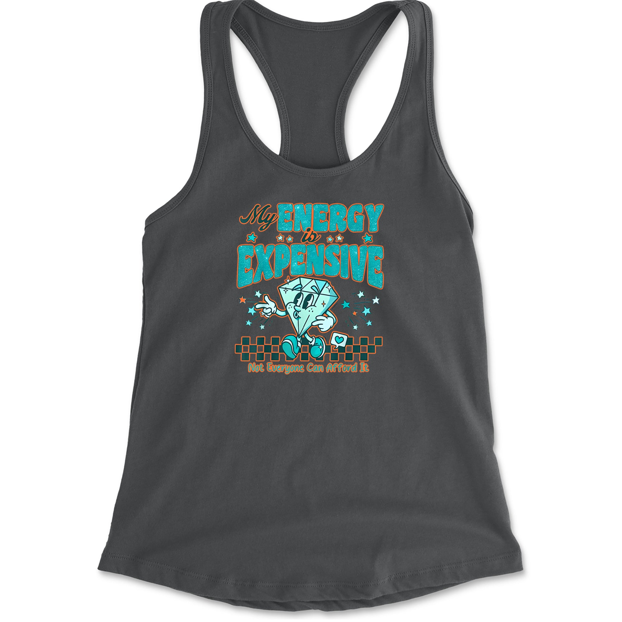 Diamond My Energy Is Expensive Racerback Tank Top for Women Charcoal Grey