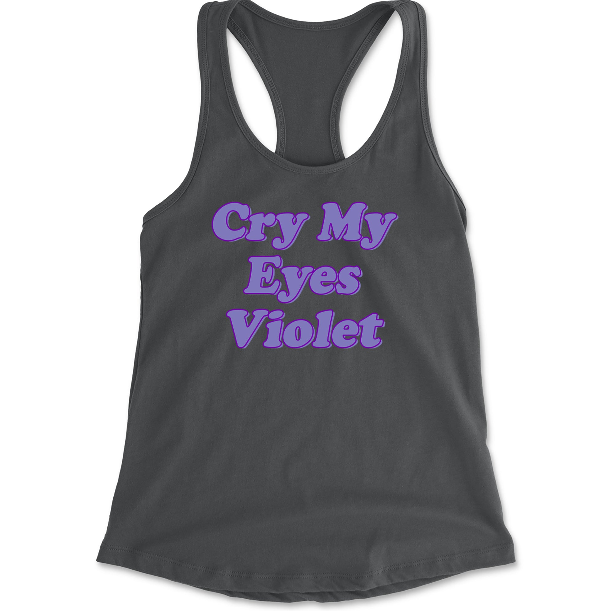 Cry My Eyes Violet Drama Queen Racerback Tank Top for Women Charcoal Grey