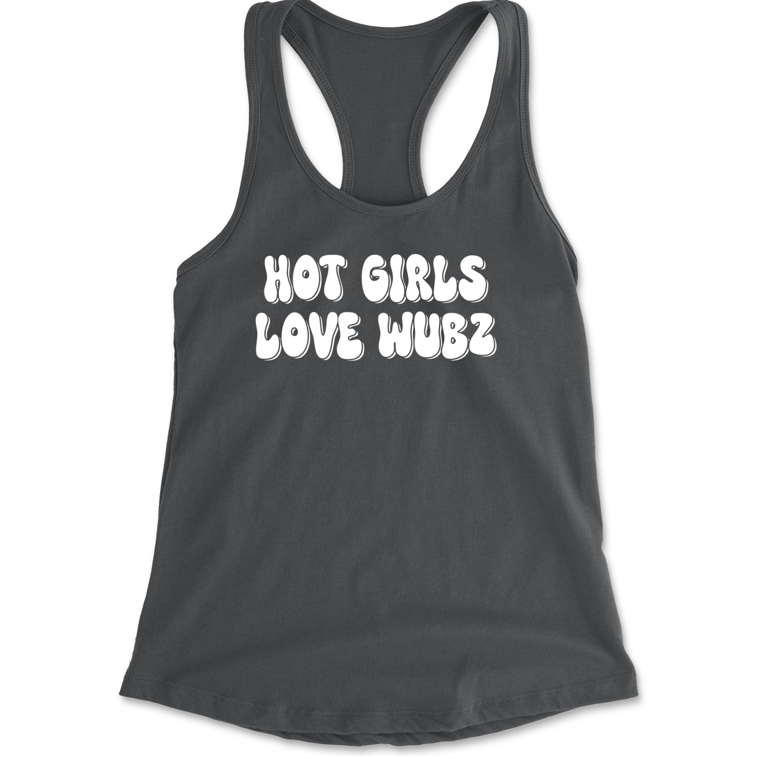 Hot Girls Love Wubz Rave Bass EDM Music Racerback Tank Top for Women Charcoal Grey