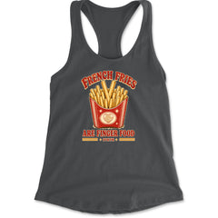 French Fries Are Finger Food IYKYK Racerback Tank Top for Women Charcoal Grey