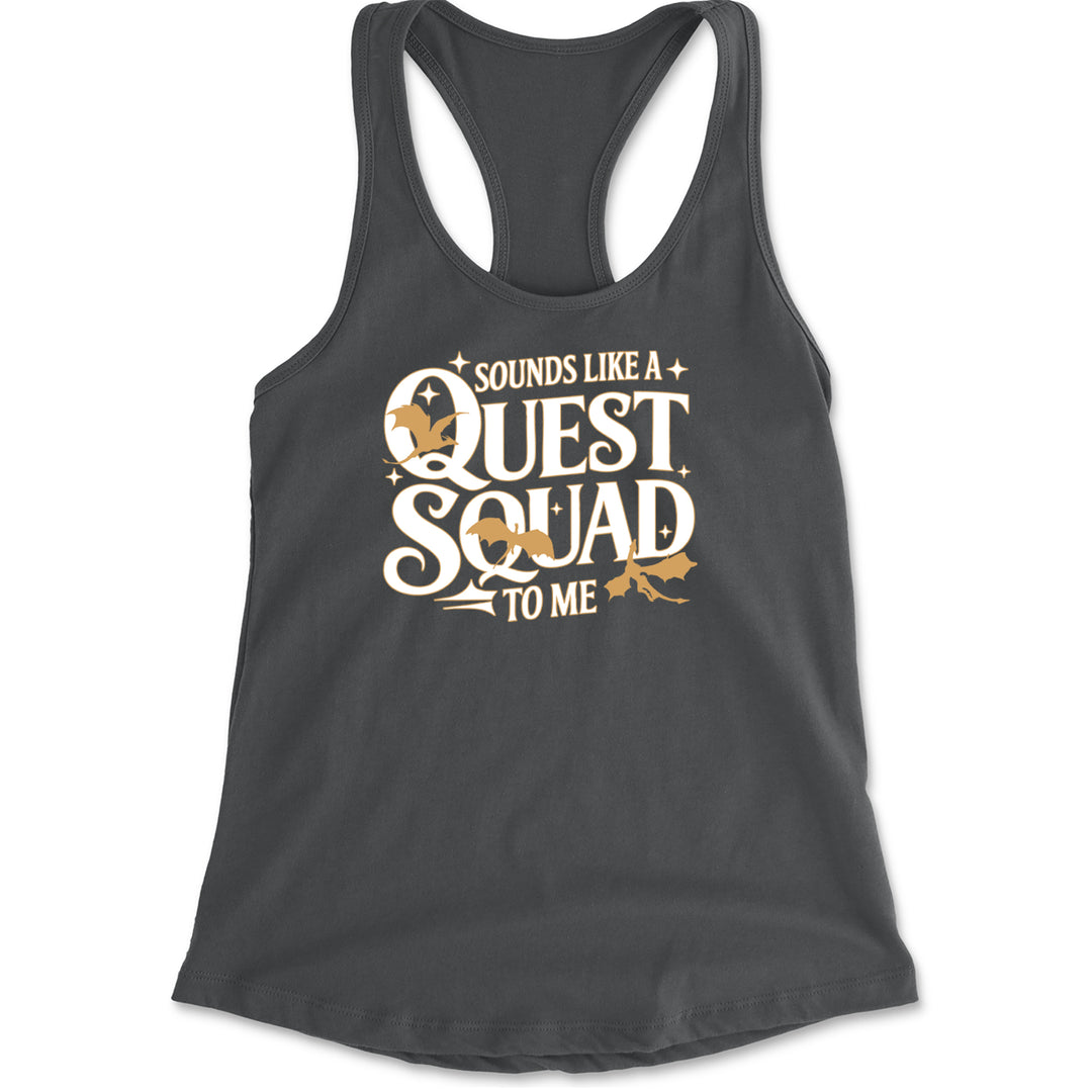Sounds Like A Quest Squad To Me Empyrean Racerback Tank Top for Women Charcoal Grey