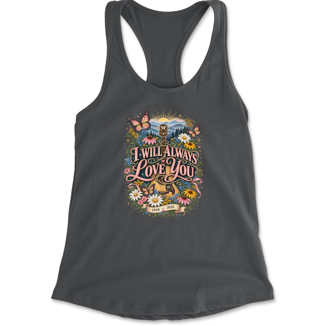 I Will Always Love You Dolly Racerback Tank Top for Women Charcoal Grey