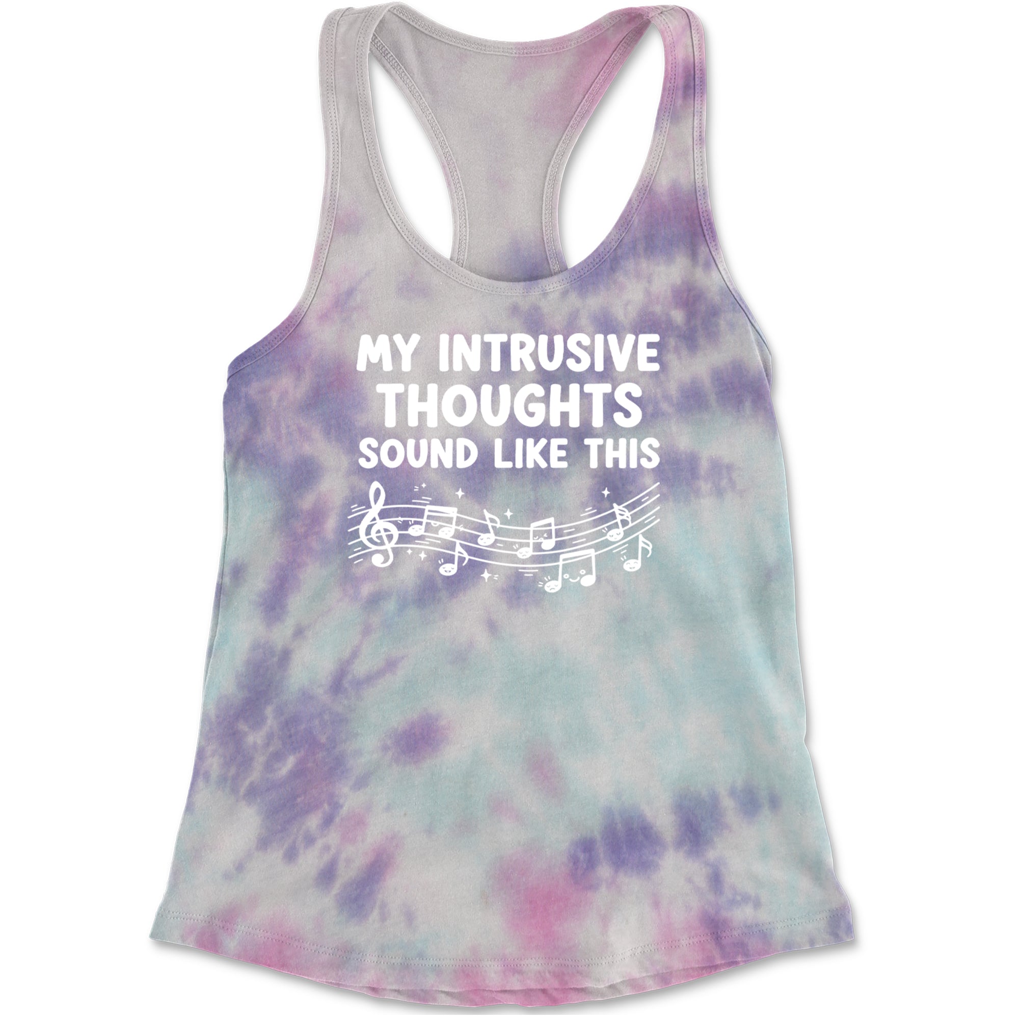 My Intrusive Thoughts Sound Like Music Racerback Tank Top for Women Cotton Candy