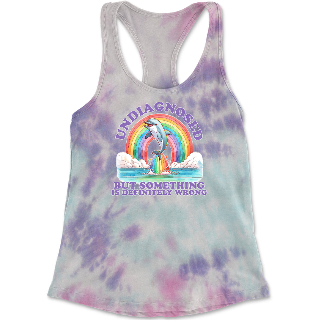 Undiagnosed But Something Is Definitely Wrong Racerback Tank Top for Women Cotton Candy