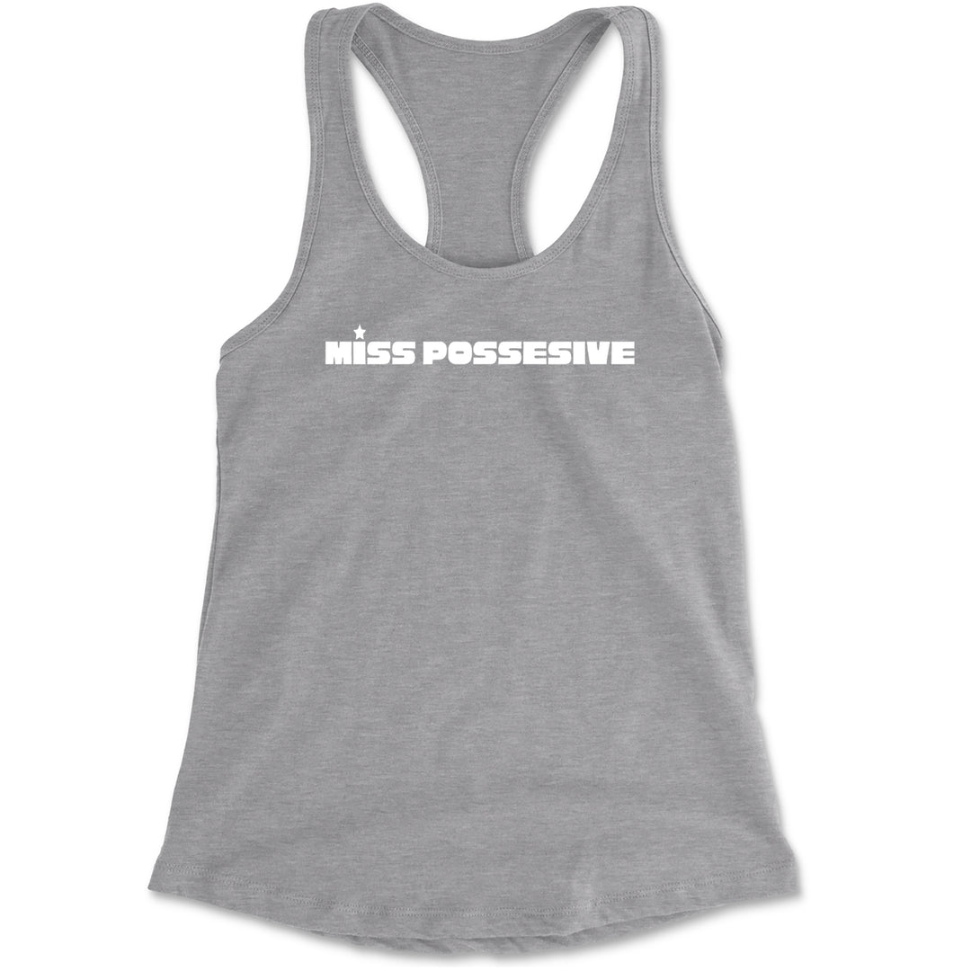 Miss Possessive Music Racerback Tank Top for Women Heather Grey