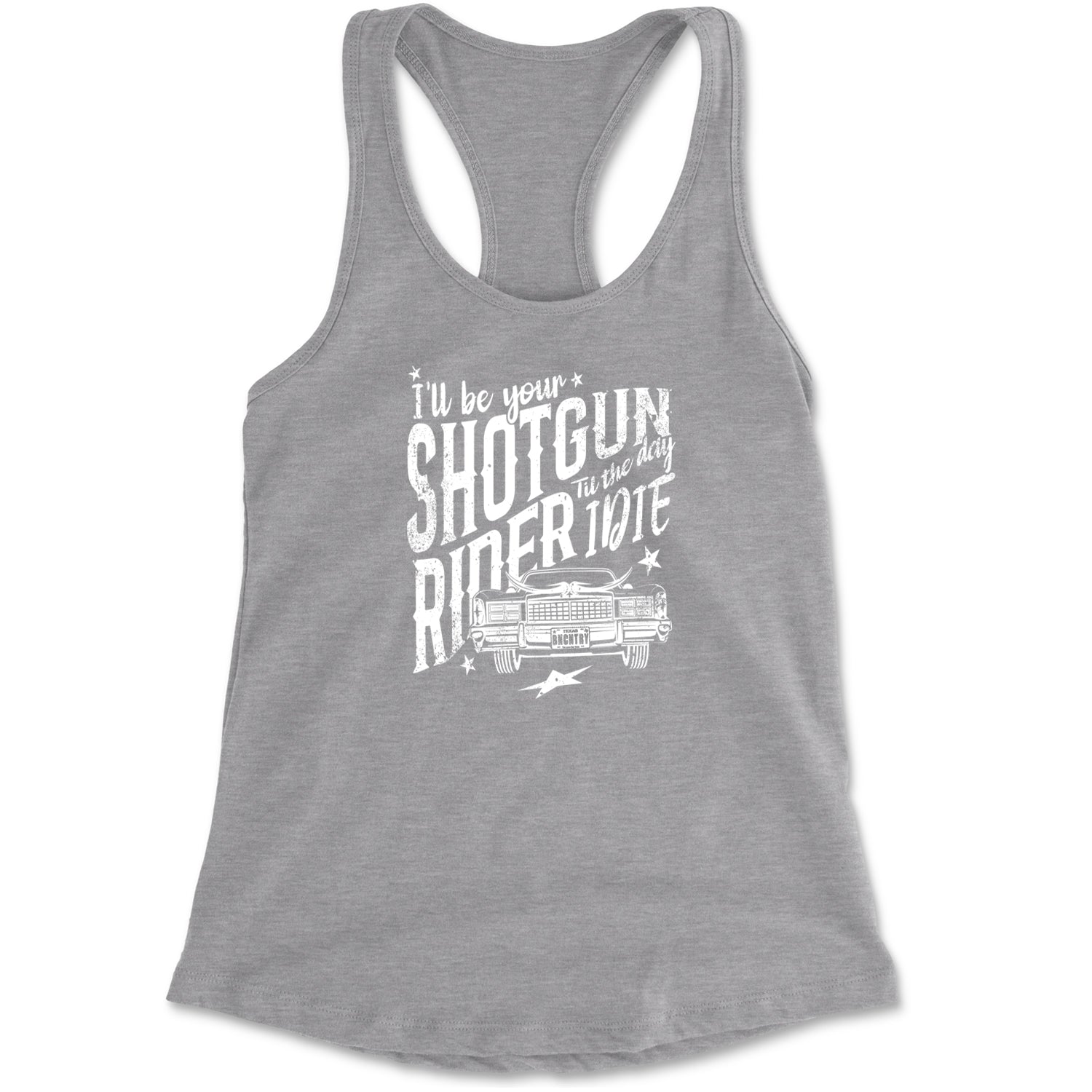 I'll Be Your Shotgun Rider, Till The Day I Die Racerback Tank Top for Women Black