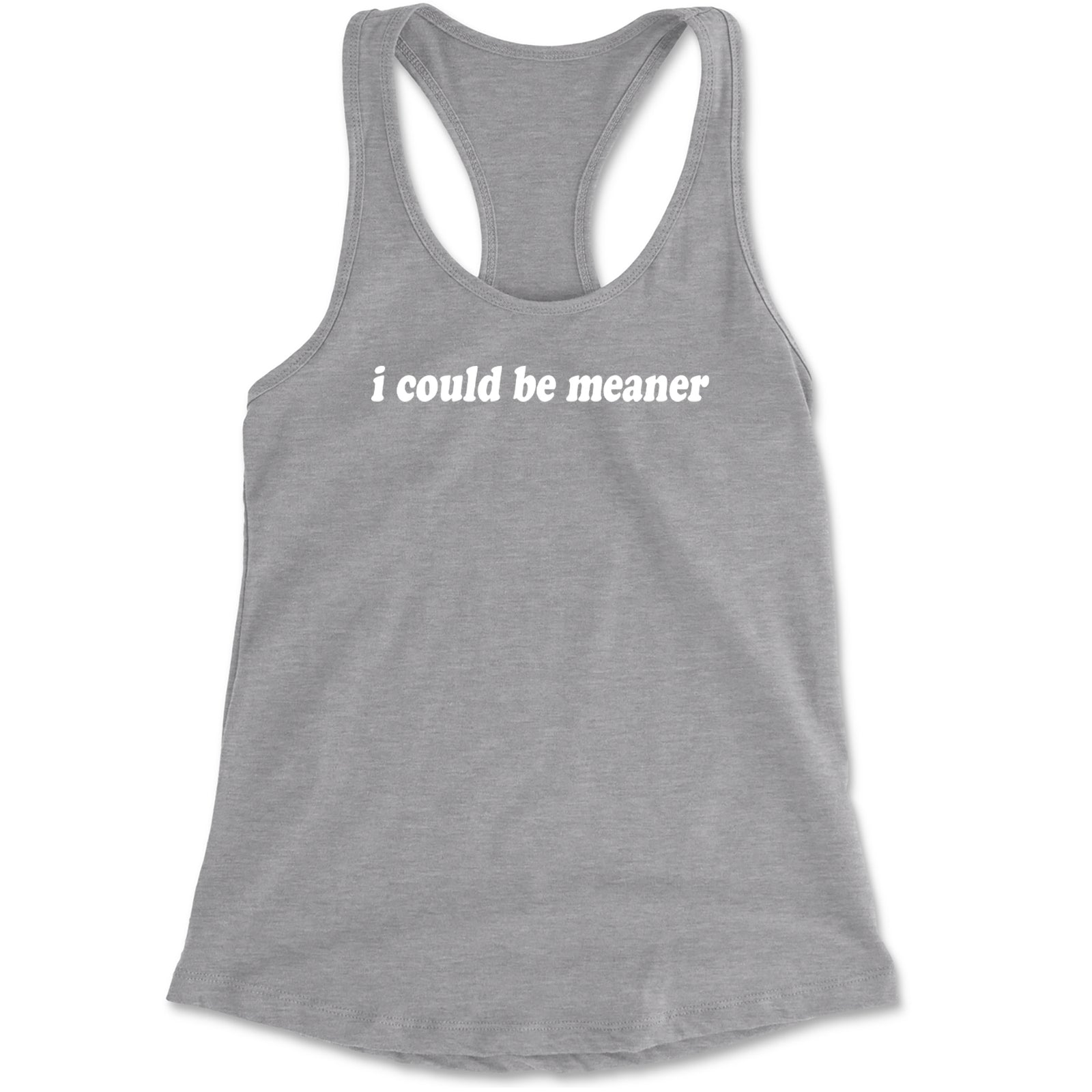 I could be meaner Racerback Tank Top for Women Black
