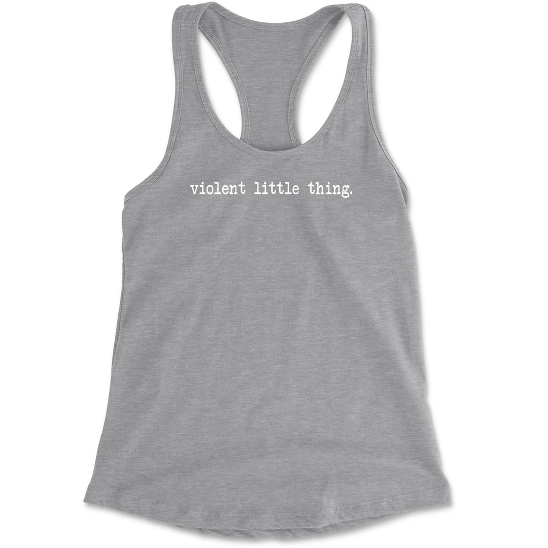 Typeface Violent Little Thing Racerback Tank Top for Women Heather Grey