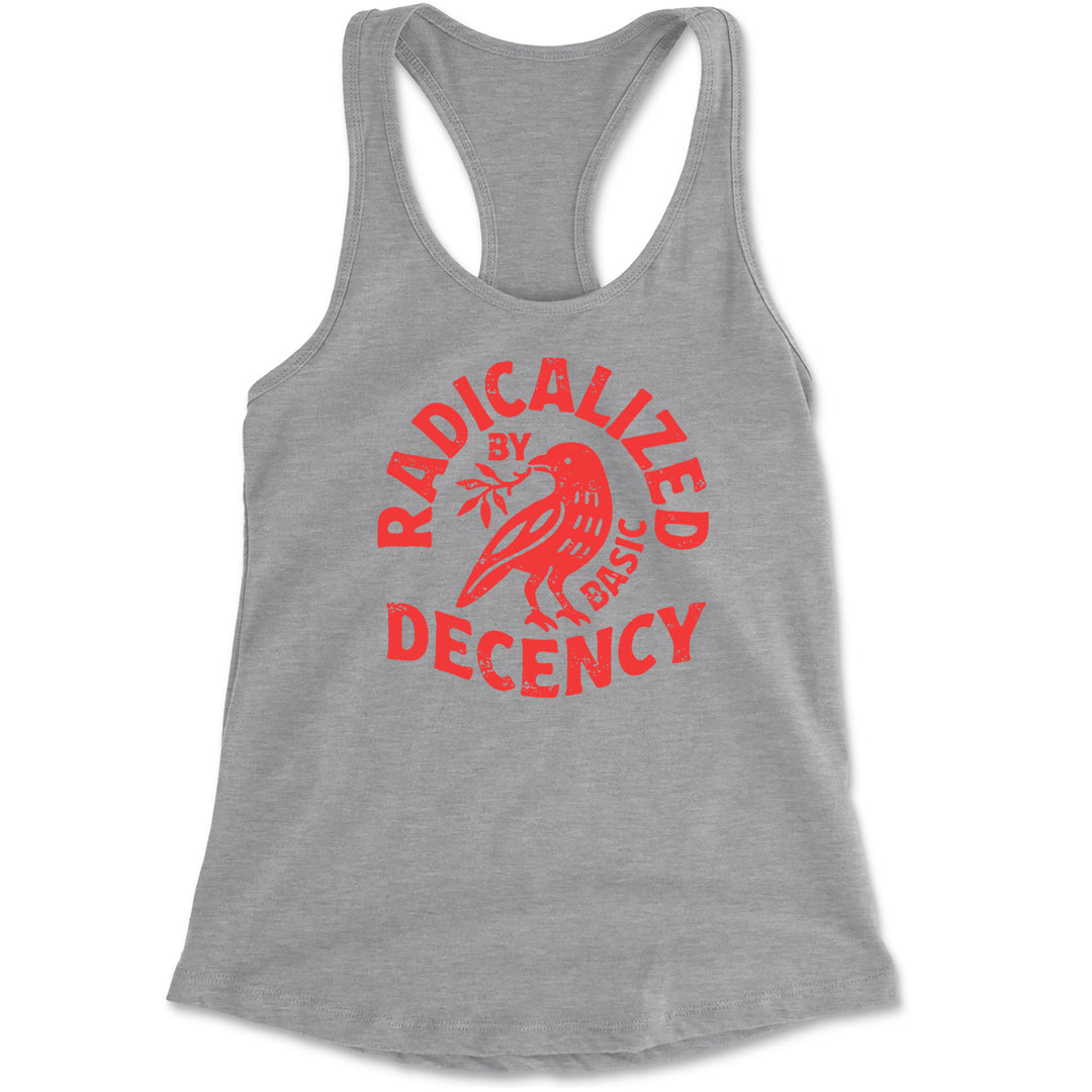 Radicalized by Basic Decency Dove Protest Statement Racerback Tank Top for Women Heather Grey