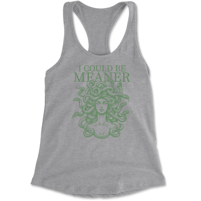 Medusa I Could Be Meaner Racerback Tank Top for Women