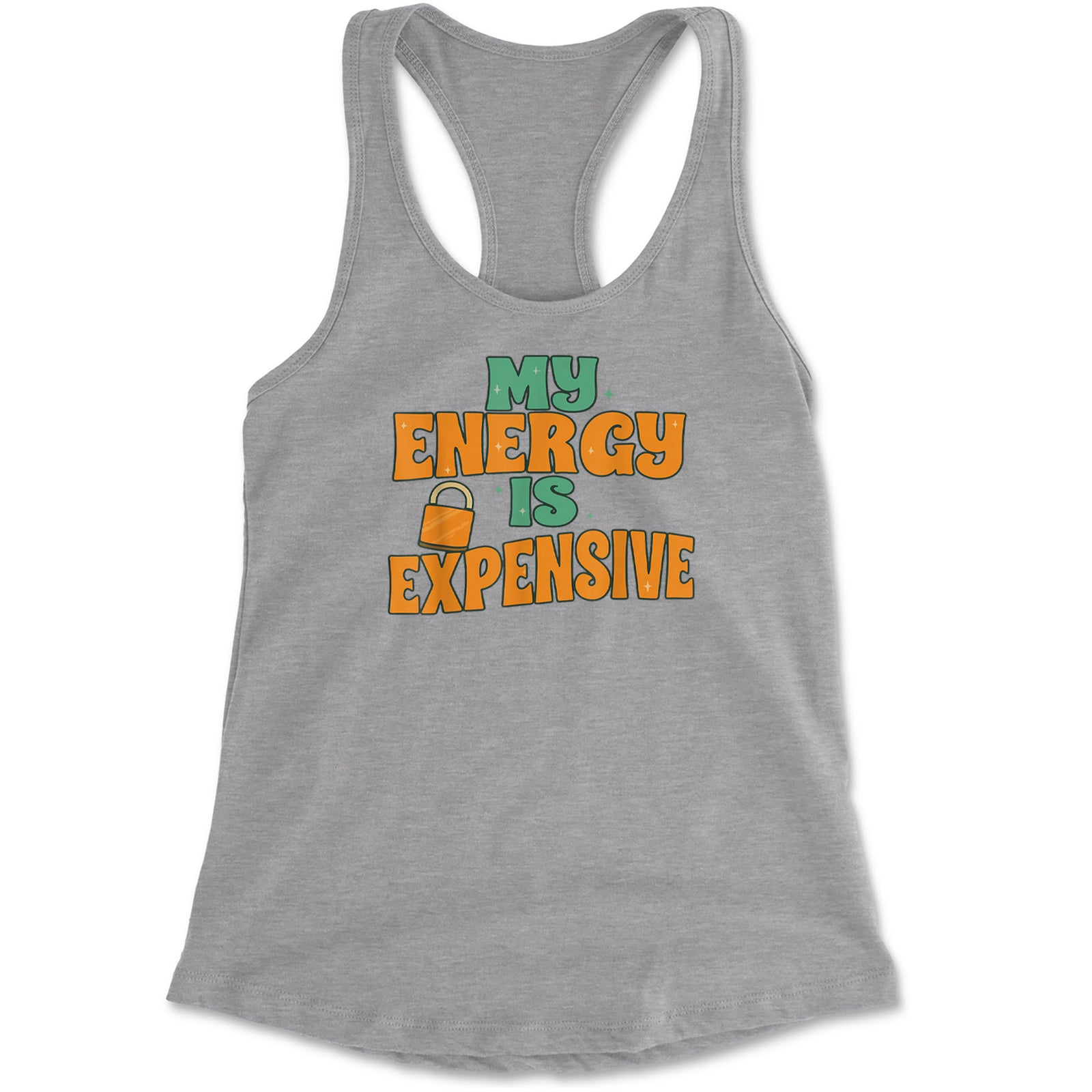 My Energy Is Expensive Self-Care Racerback Tank Top for Women Heather Grey