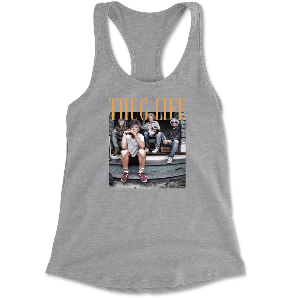 Golden Girls Thug Life Street Racerback Tank Top for Women Heather Grey