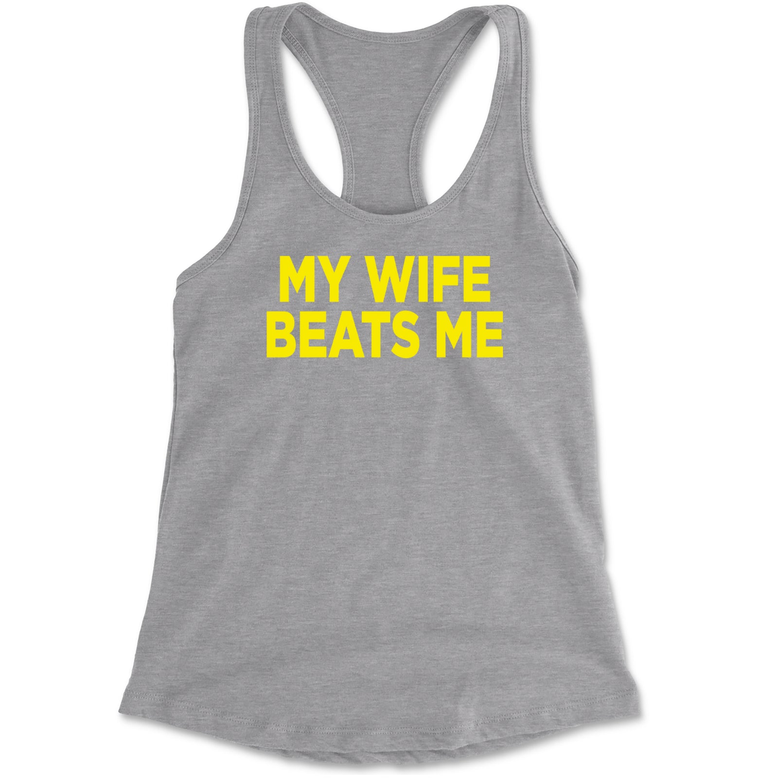 My Wife Beats Me Funny Racerback Tank Top for Women Black