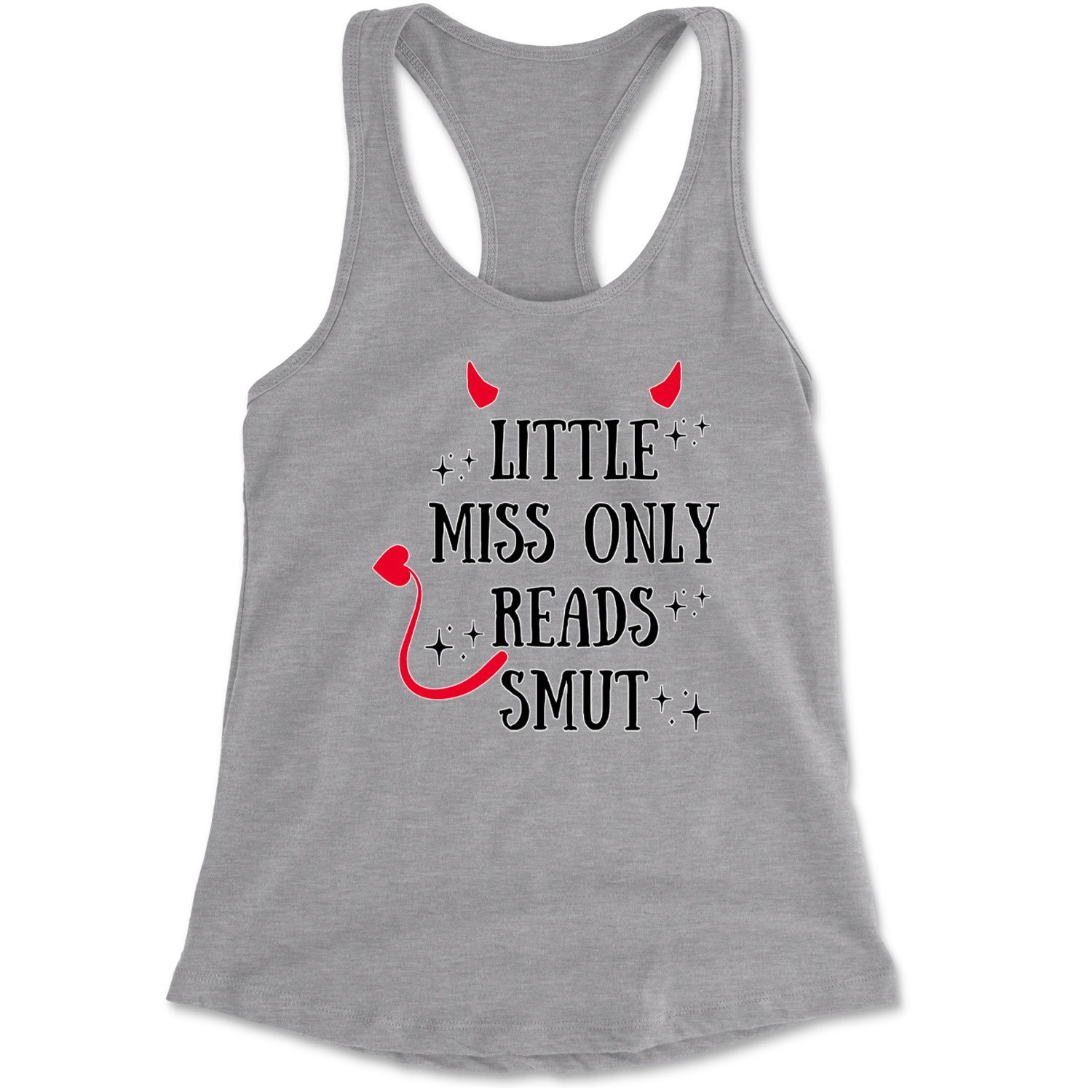 Little Miss Only Reads Smut Devilish Racerback Tank Top for Women Heather Grey