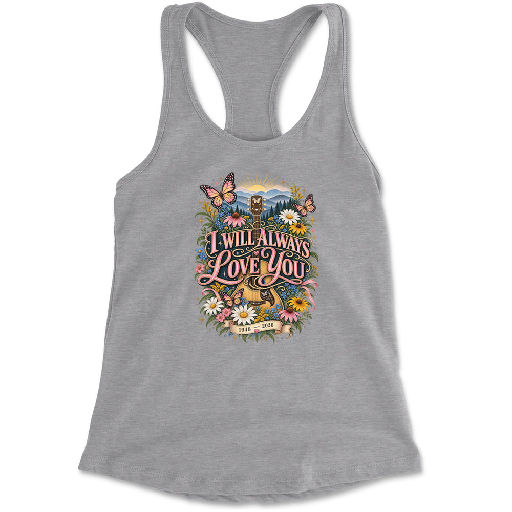 I Will Always Love You Dolly Racerback Tank Top for Women Heather Grey